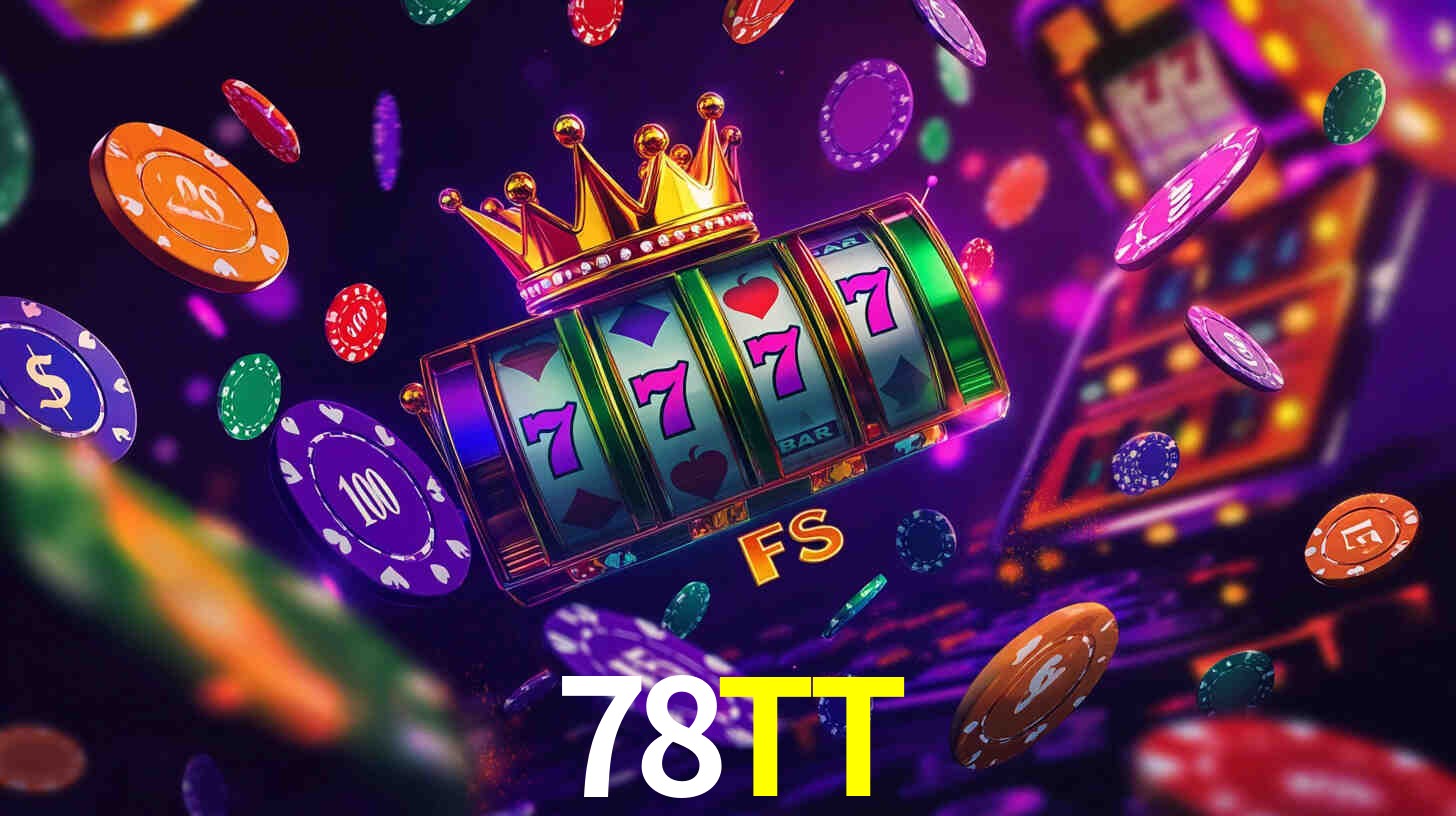 78TT,78TT Bet