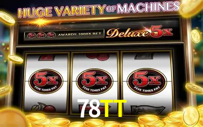 Descubra o Mundo do Cassino Online com 78TT